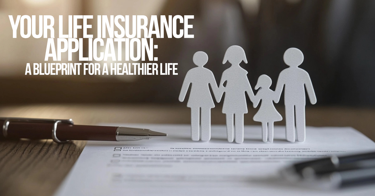 LIFE-Your Life Insurance Application_ A Blueprint for a Healthier Life